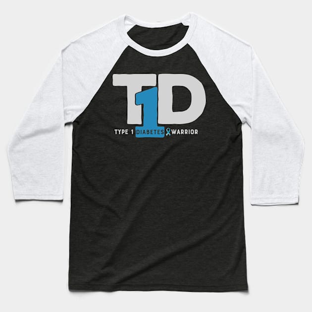 Type 1 Diabetes Funny Shirts Baseball T-Shirt by Teesmooth